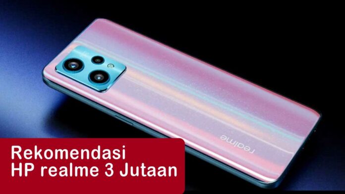 HP Realme 3 Jutaan