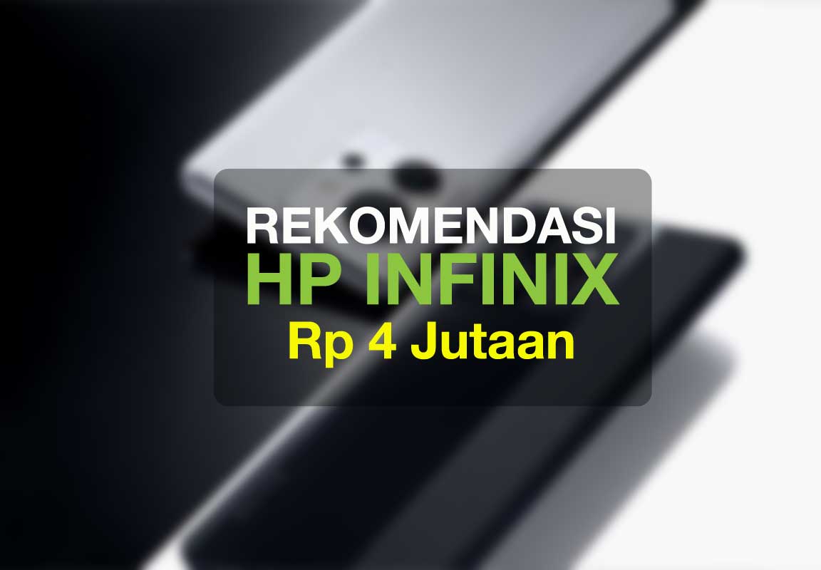 HP Infinix Rp 4 Jutaan, Terbaik di November 2023