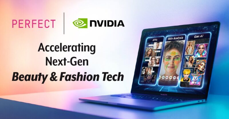 Perfect Corp. dan NVIDIA Hadirkan Solusi AI Kecantikan & Fesyen Terbaru