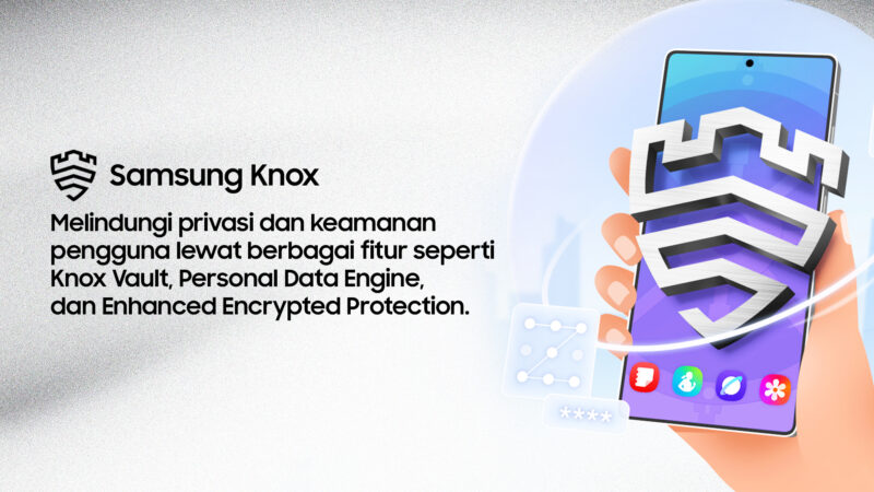 Samsung Knox Hadirkan Perlindungan Data Berlapis di Era AI
